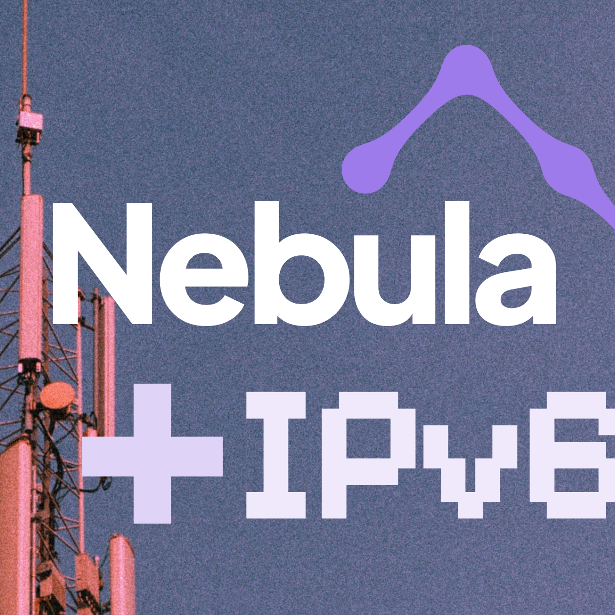 Nebula + IPv6
